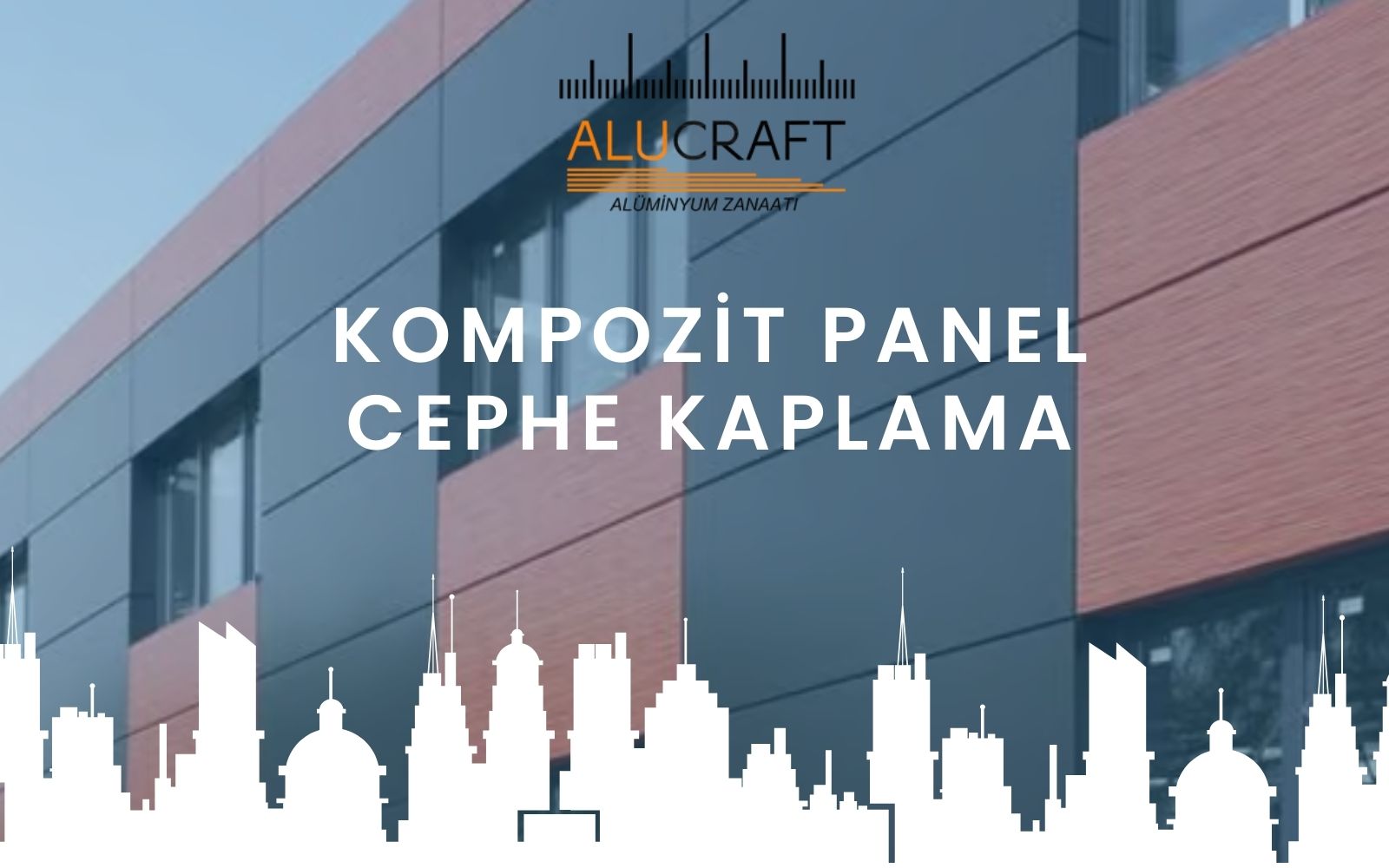 Kompozit Panel Cephe Kaplama