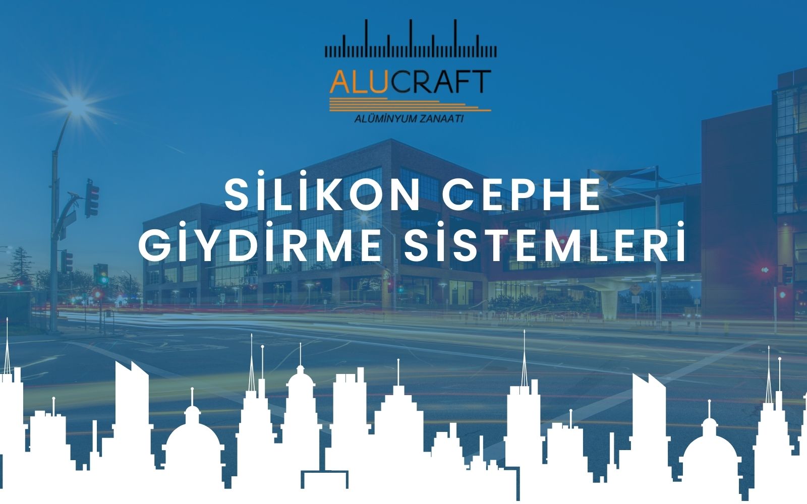 Silikon Cephe Giydirme Sistemleri